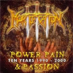 Mortification (AUS) : Power, Pain & Passion (Ten Years 1990 - 2000)